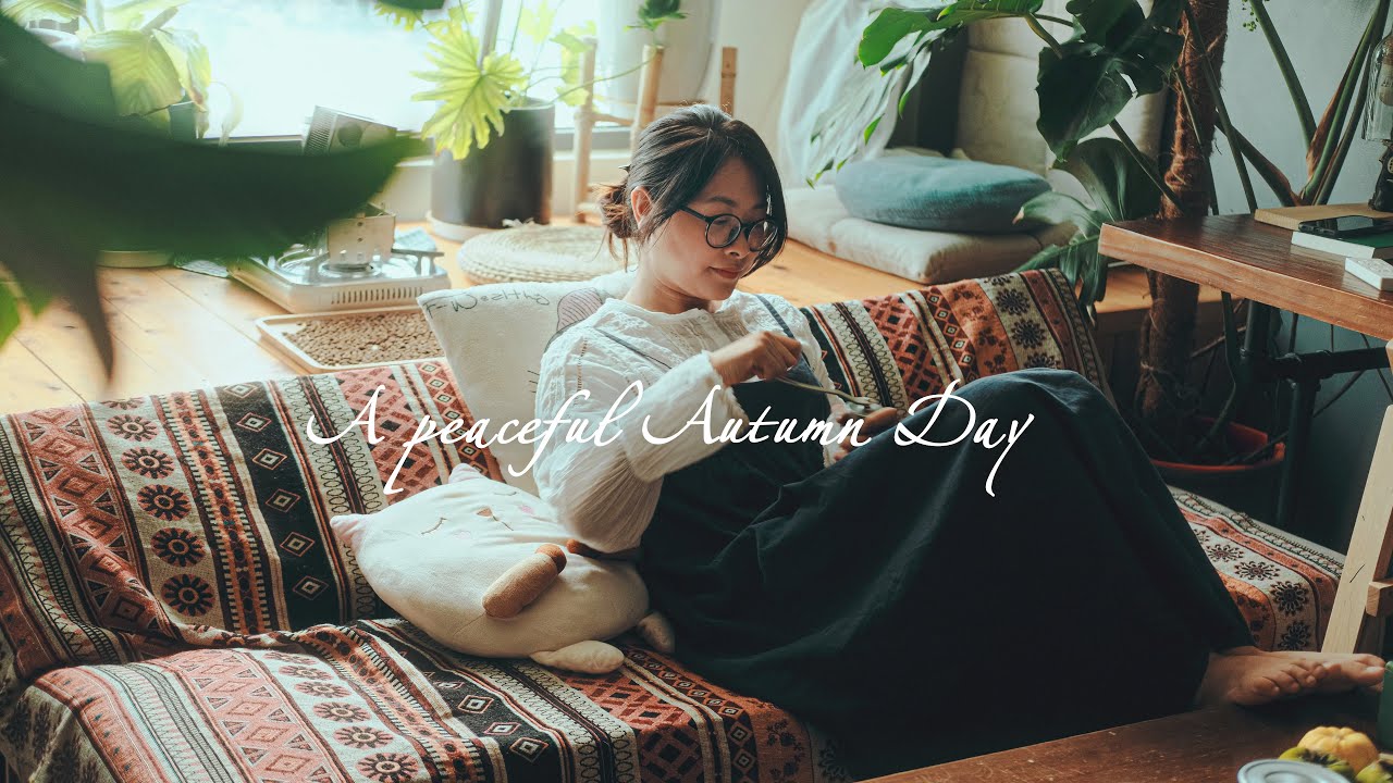 [ ME TIME ] Take More Time For Yourself | As Summer Slipped Away, A Peaceful Autumn Day