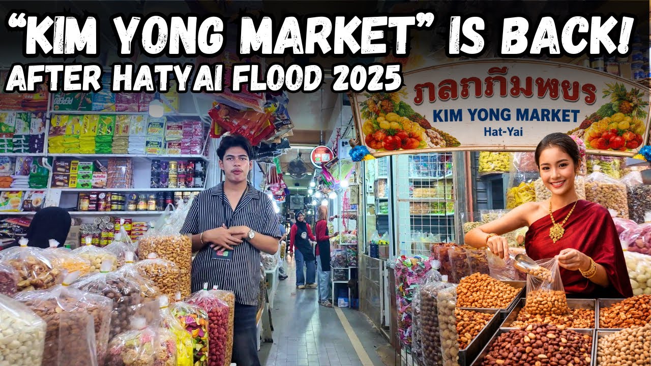 HATYAI UPDATE: KIM YONG MARKET REOPENED | Back to Normal Now