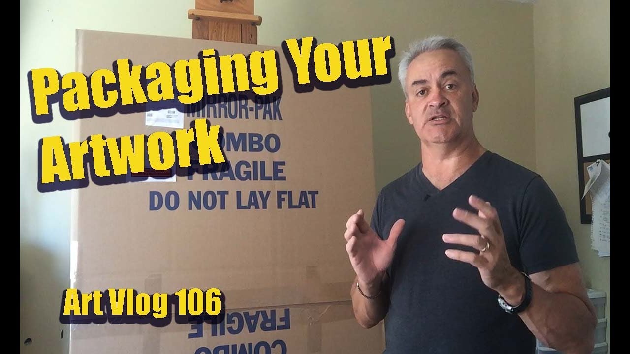 Packaging Your Artwork for Shipping - vlog106