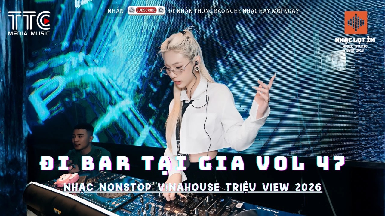 NONSTOP 2026 BAY PHÒNG BASS CỰC MẠNH - NHẠC SÀN VINAHOUSE DJ MIXTAPE - BXH NHẠC TIKTOK REMIX