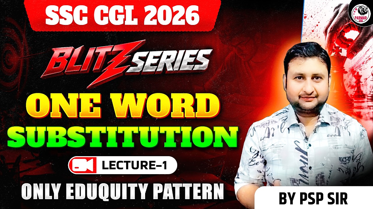 ONE WORD SUBSTITUTION LEC-1 | BLITZ SERIES ENGLISH BY PSP SIR | SSC CGL & ALL OTHER EXAMS
