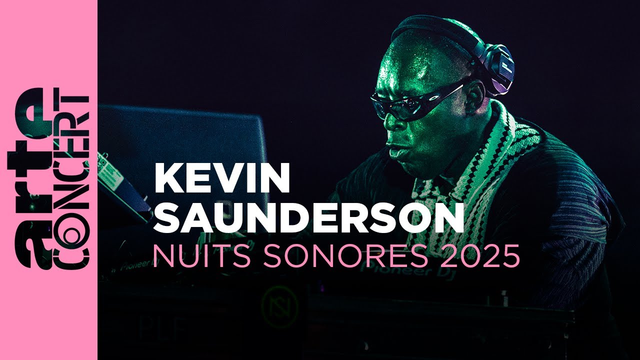 Kevin Saunderson - Nuits Sonores 2025 – ARTE Concert