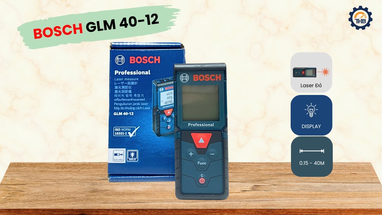 Review máy đo khoảng cách laser Bosch GLM 40-12 sản phẩm mới ra mắt của Bosch