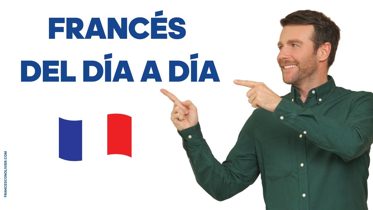 C&oacute;mo Formar Frases en Franc&eacute;s para Conversaciones Cotidianas