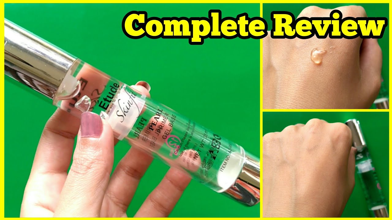 Etude Primer Review | Etude Skinfit Pearl Primer Gel Based Review