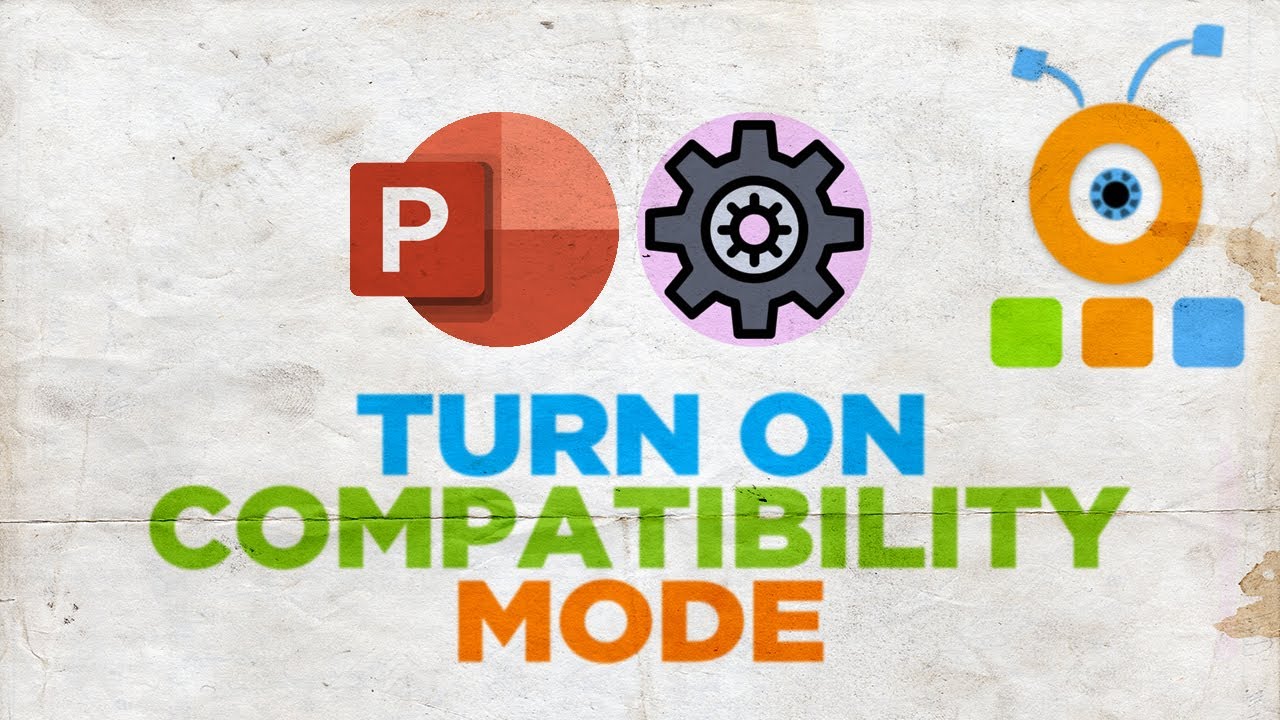 How to Turn On Compatibility Mode in PowerPoint