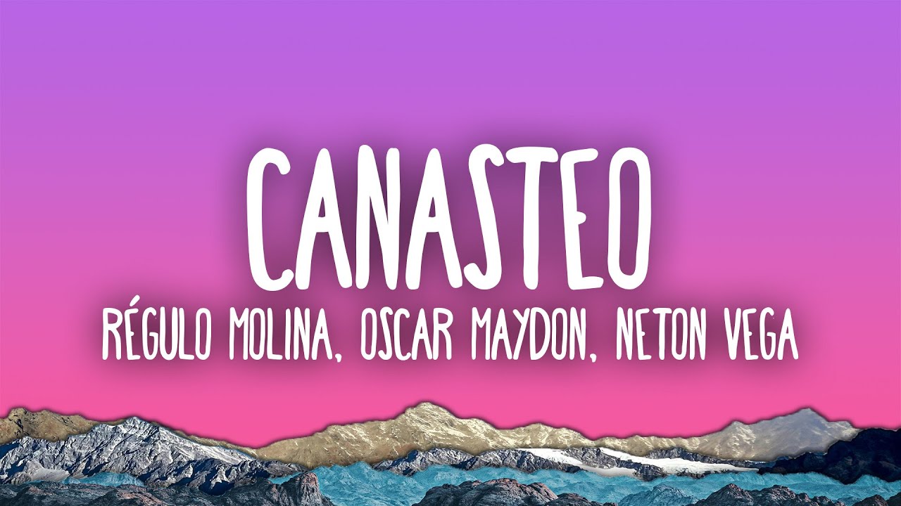 Régulo Molina, Óscar Maydon & Neton Vega - Canasteo