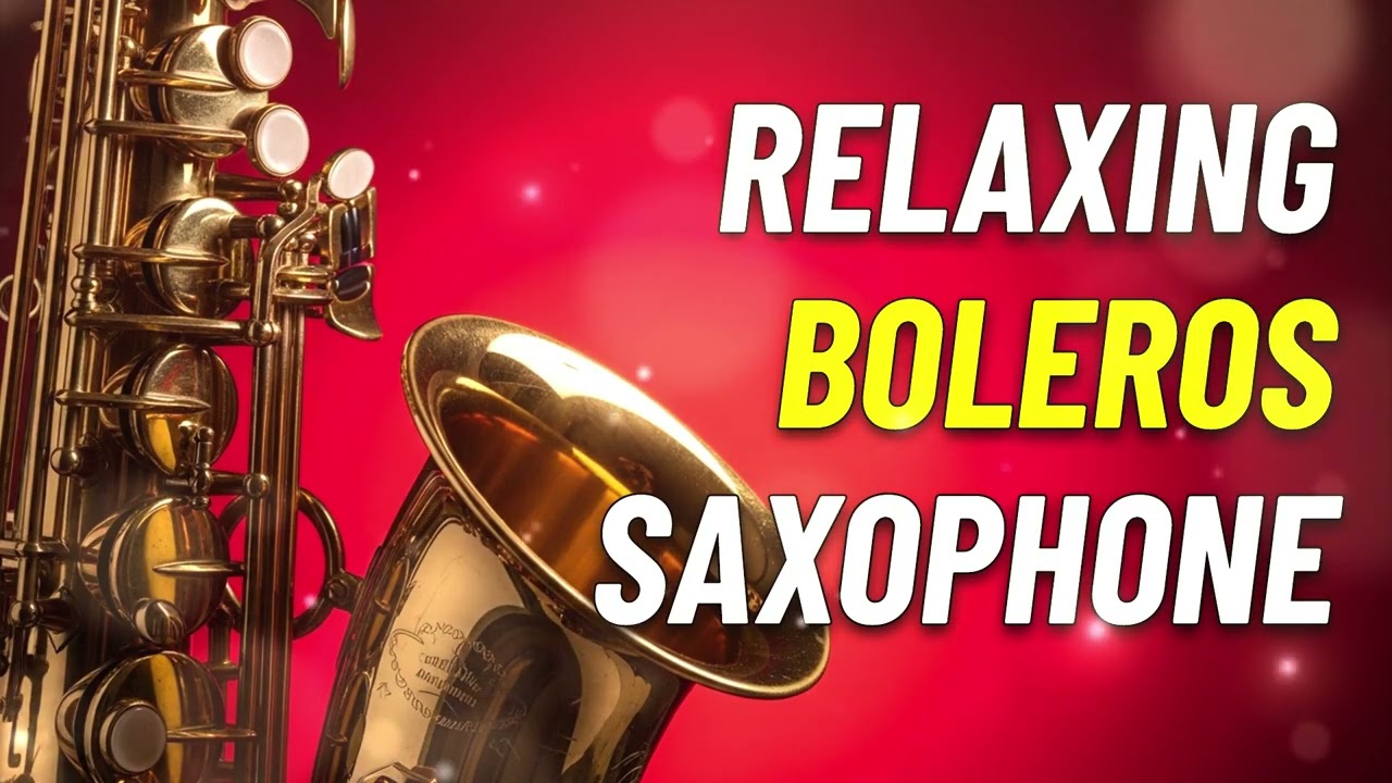 Romantic Bolero Sax – Música para Cenar: Ambiente Romántico 🍷 #5