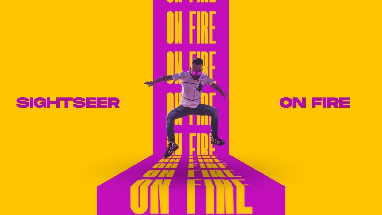 Sightseer - On Fire (Video Lyrics)