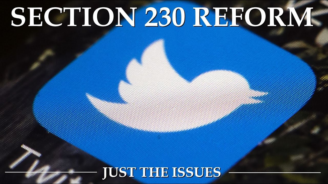 Section 230 Reform | Just the Issues
