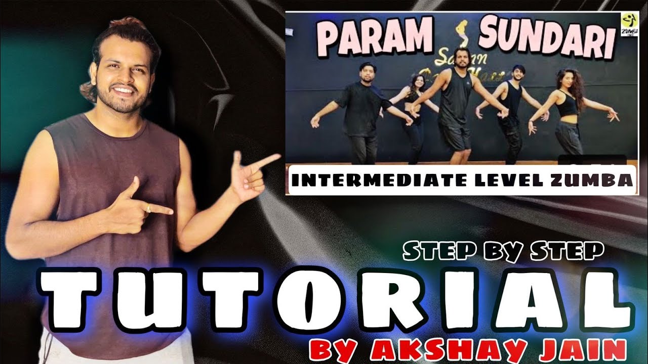 Tutorial | Param Sundri |  Step By Step | Akshay Jain Choreography