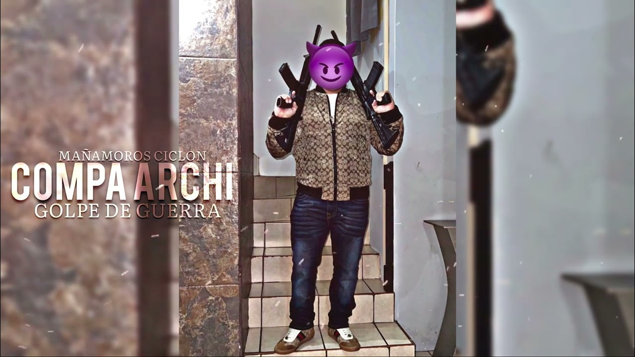 COMPA ARCHI (PRSNAL SC 1 )- GOLPE DE GUERRA #corridos2023