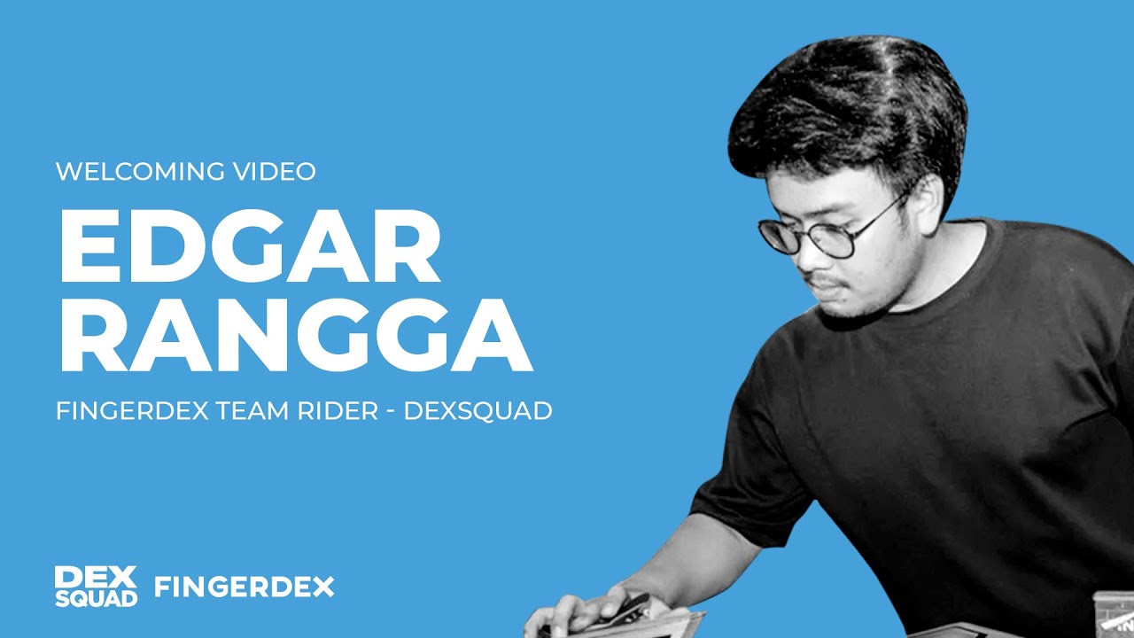 WELCOME TO THE TEAM : EDGAR RANGGA a.k.a RANGGA