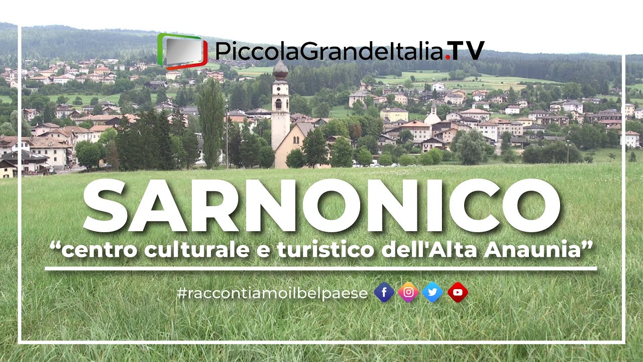 Sarnonico - Piccola Grande Italia