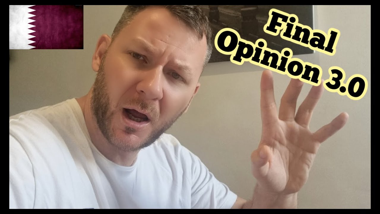 Qatar - My Final Thoughts And Opinions. The Good And The Bad.