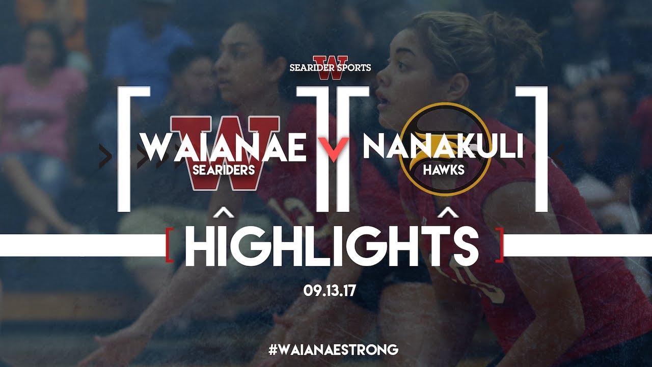Waianae Seariders vs Nanakuli Hawks | Volleyball | Highlights | 2017
