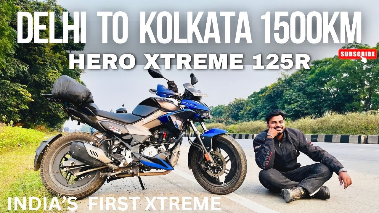 Delhi To Kolkata | Hero Xtreme 125R | Non Stop Ride 1500Km😱 | India’s First Xtreme | PART 1