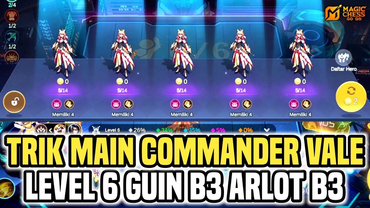 TRIK LEVEL 6 GUIN B3 ARLOT B3 !! CARA MAIN COMMANDER VALE DI MAGIC CHESS GOGO #magicchessgogo