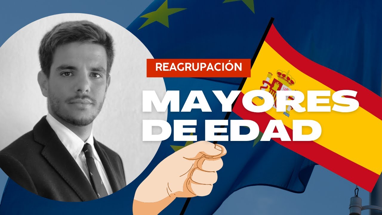 ¿Puedo reagrupar a mi hijo mayor de edad en España? | Reagrupación Familiar 2025
