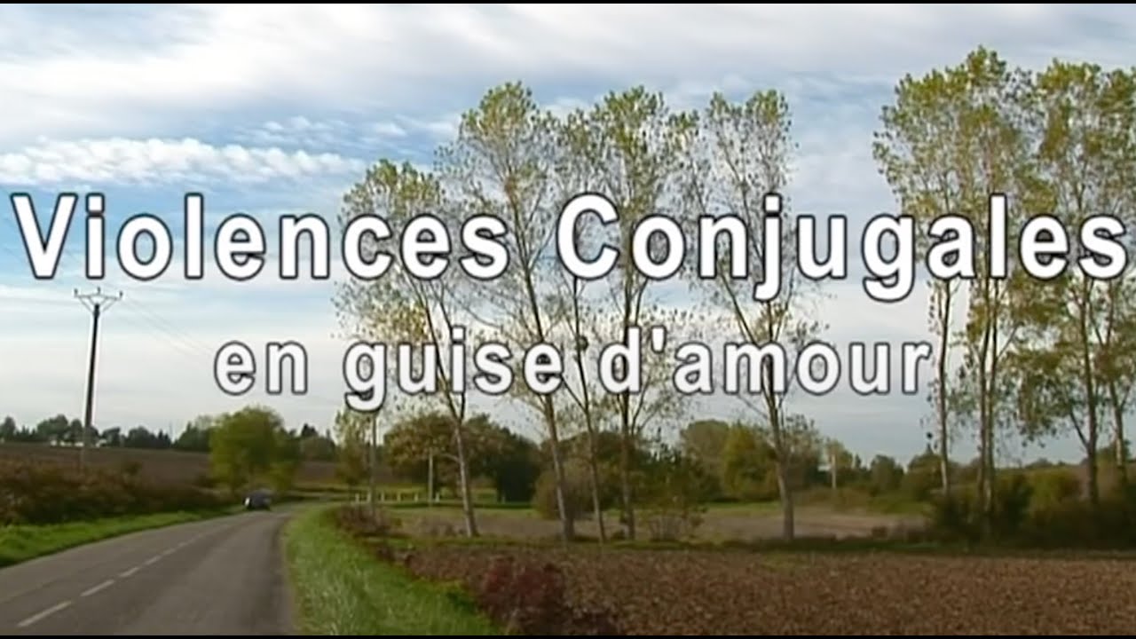 VIOLENCES CONJUGALES, en guise d'amour (2006)