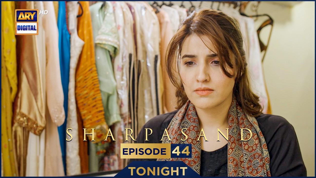 SharPasand Episode 44 | Promo | Tonight | Naumaan Ijaz | Hareem Farooq | Affan Waheed | ARY Digital