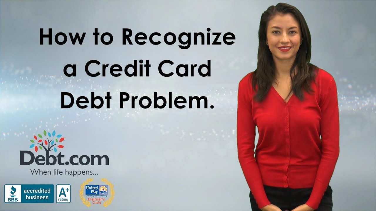 How To Recognize A Credit Card Debt Problem | Debt.com