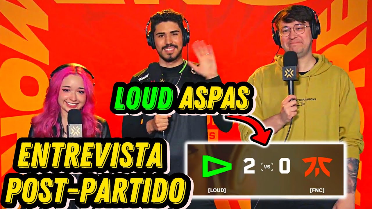 DECLARACIONES DE LOUD ASPAS LUEGO DE GANAR VS FNATIC | LOUD ASPAS INTERVIEW AFTER WIN AGAINST FNC