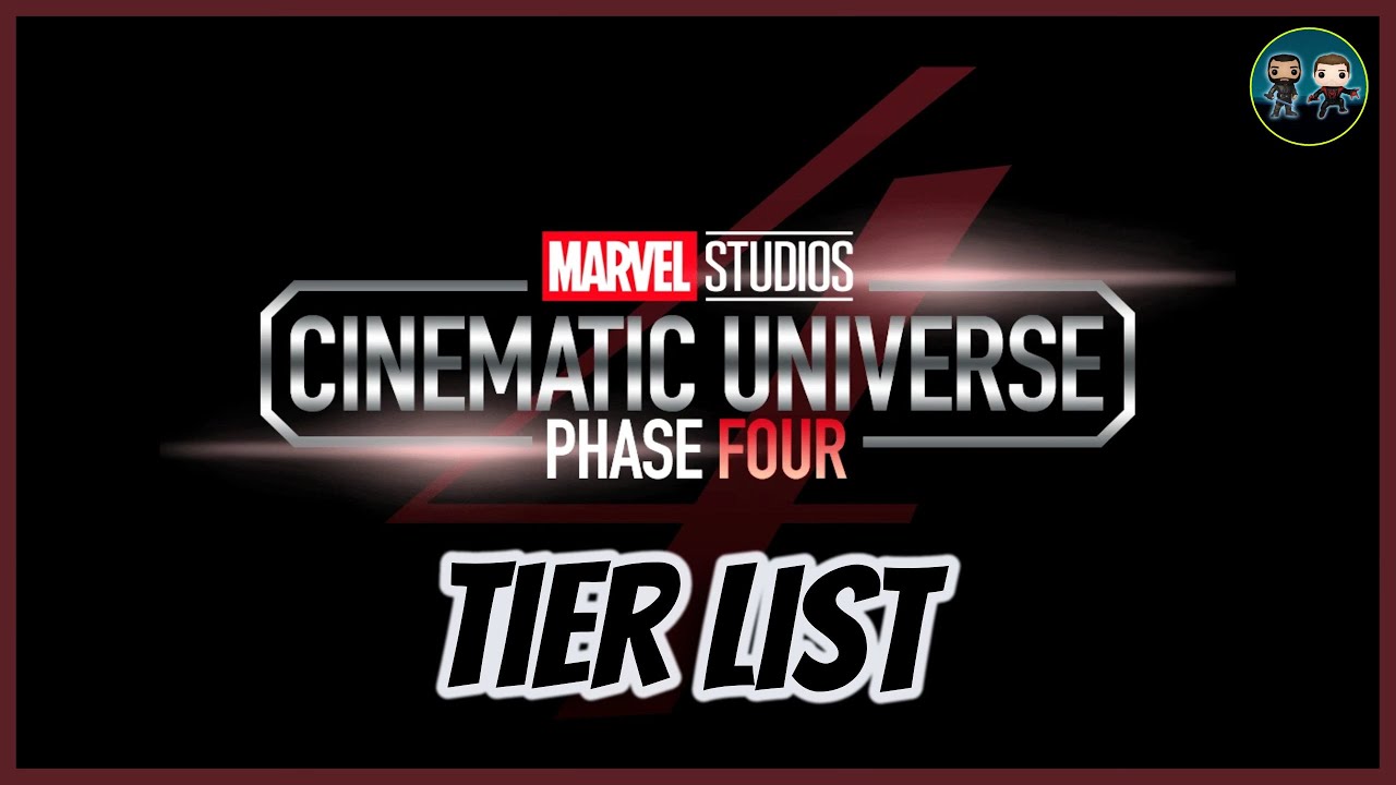 MCU Phase 4 Tier List - MCU Phase 4 Ranked
