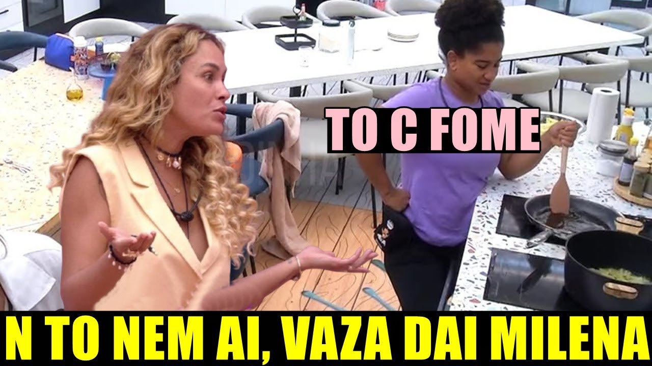 MILENA É EXPULSA DA COZINHA POR SARA E PROIBE MILENA DE COMER VAI FICAR C FOME