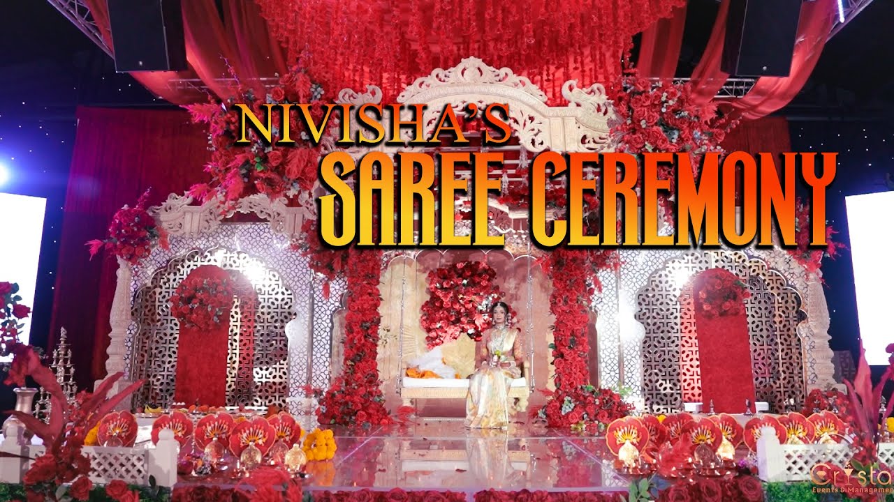 Nivisha | EPIC SAREE CEREMONY | Crystal Events And Management