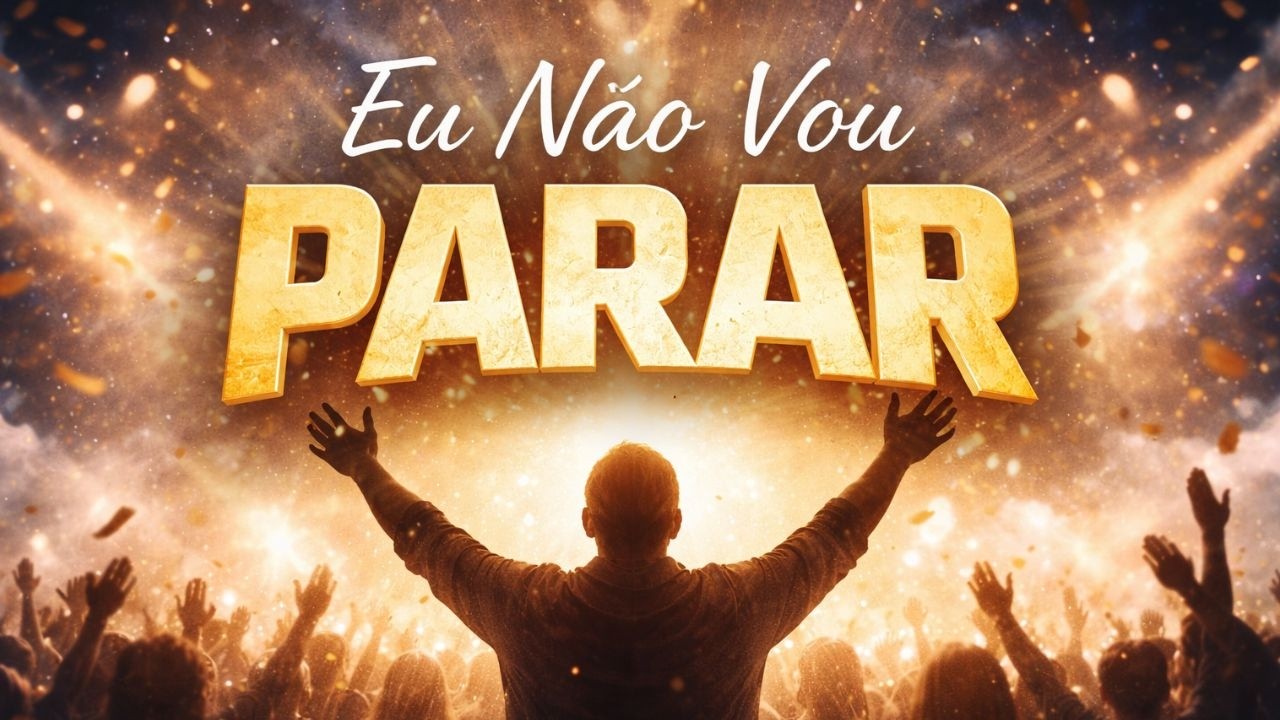 Eu Não Vou Parar