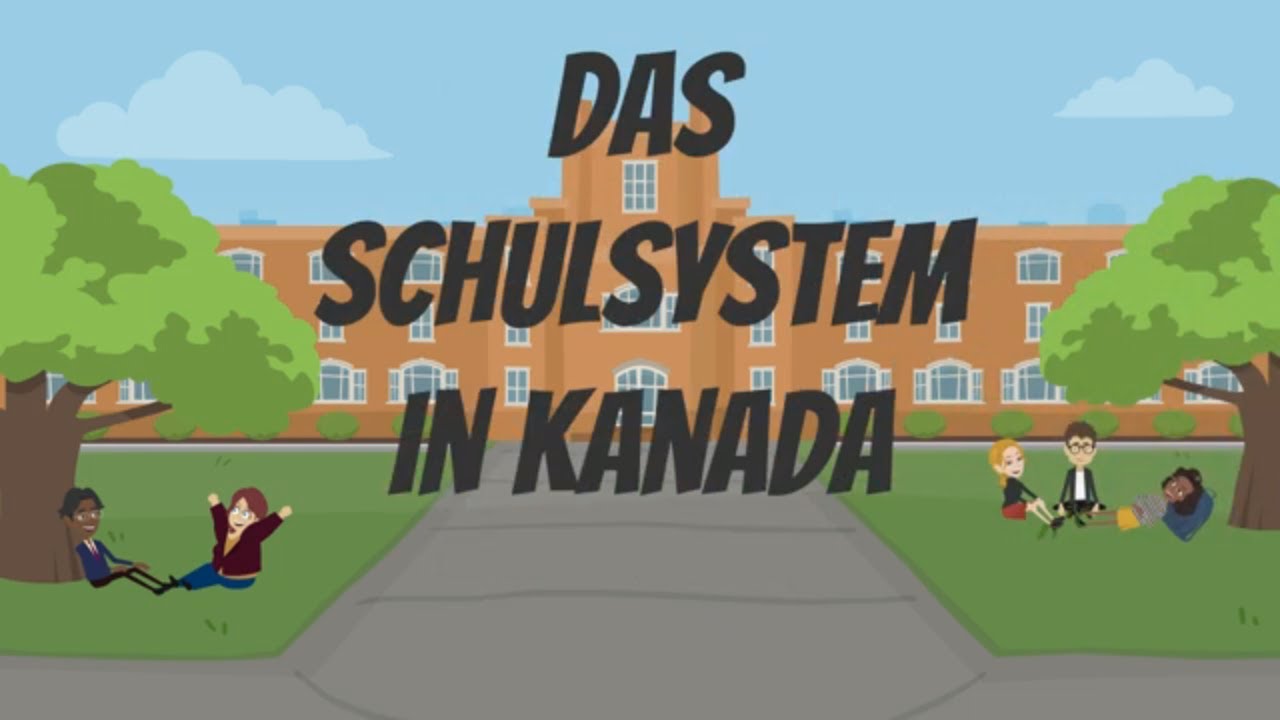 Was du über das Schulsystem in Kanada wissen solltest!