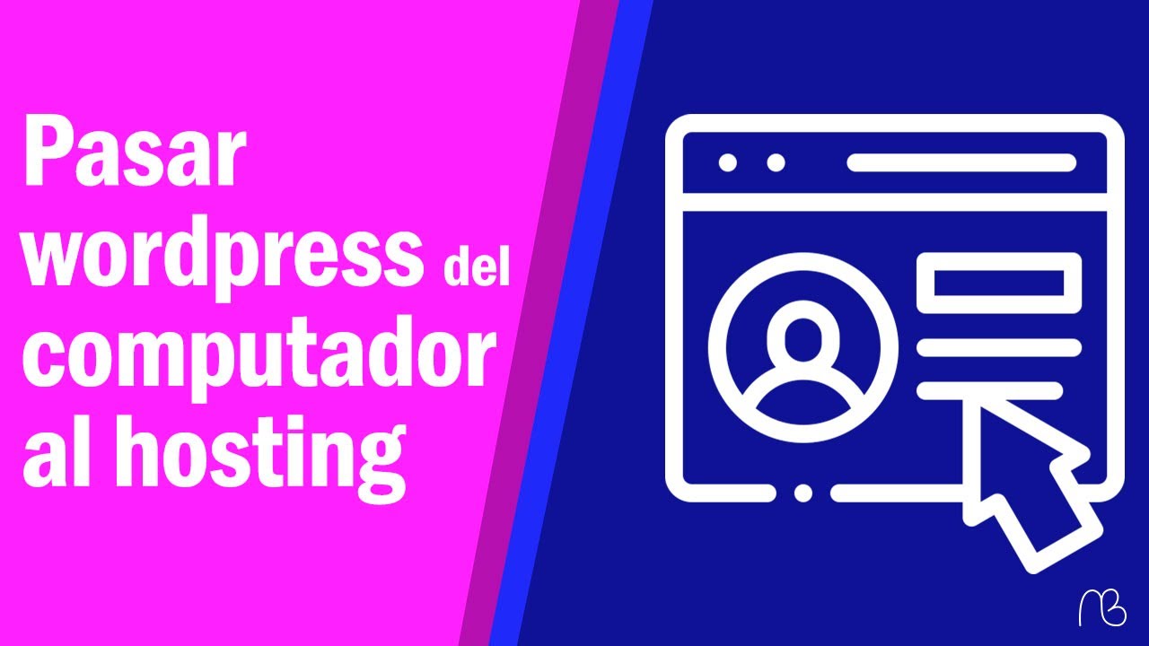 Migrar WordPress Local a Hosting: Gu&iacute;a Paso a Paso sin Necesidad de Plugins