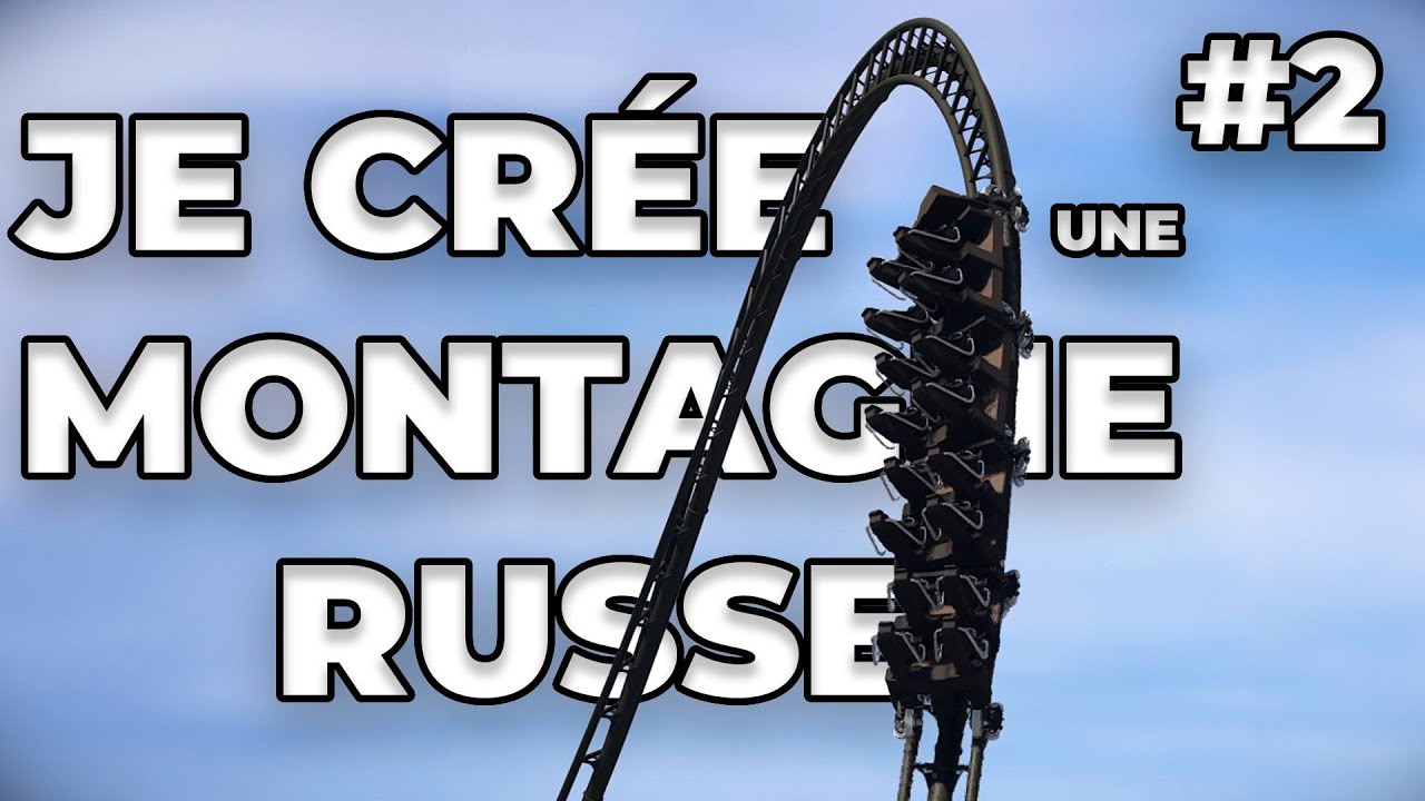 EP.2 / Je CRÉE une MONTAGNE RUSSE avec VOUS