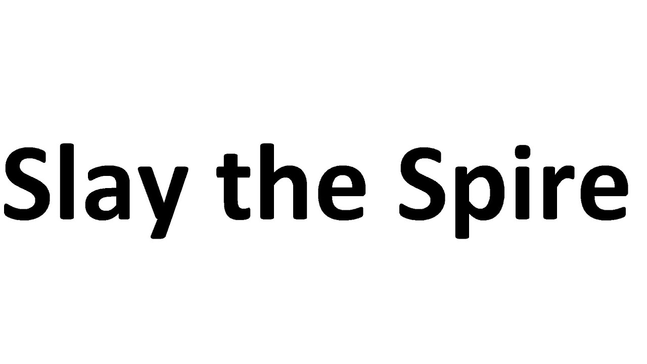 Playing Slay the Spire