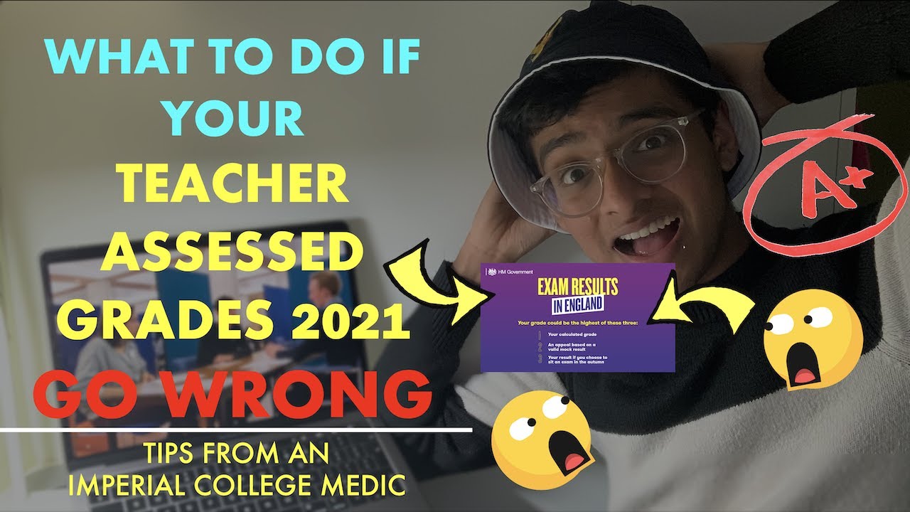 Get bad teacher assessed grades 2021? Heres what to do!