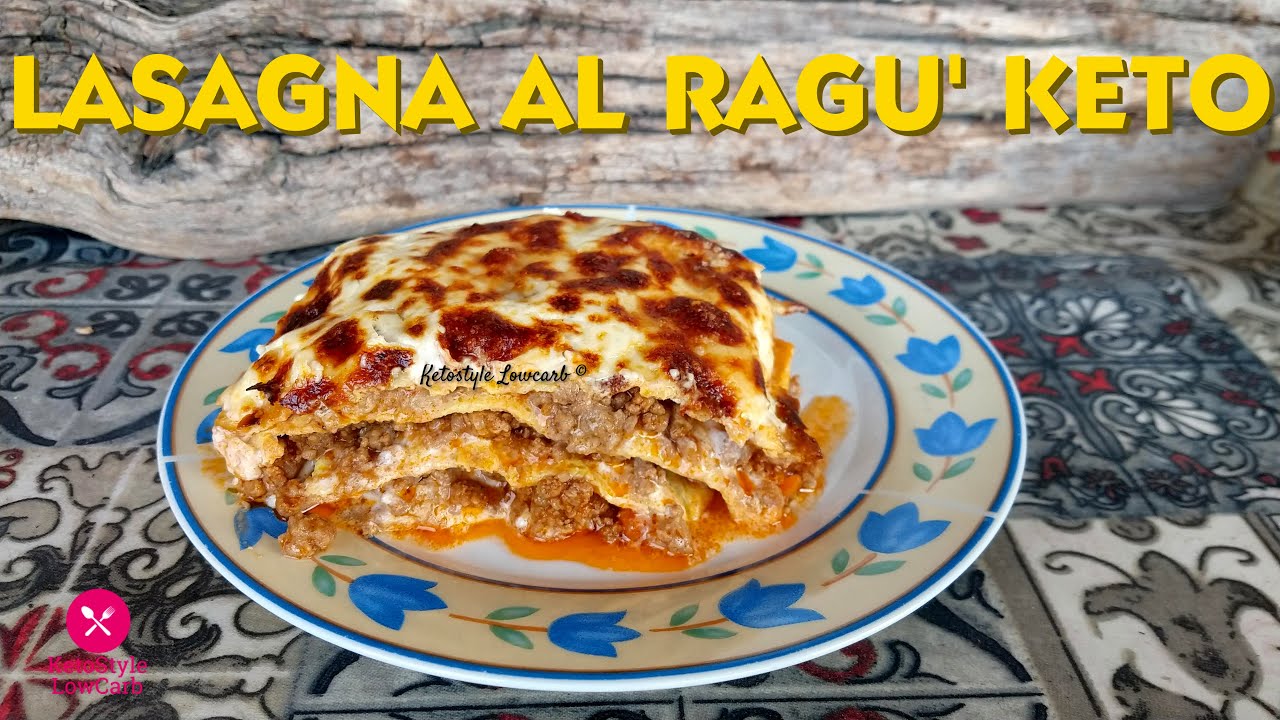Lasagna al ragù KETO (pasticcio KETO) LASAGNA CHETOGENICA facilissima
