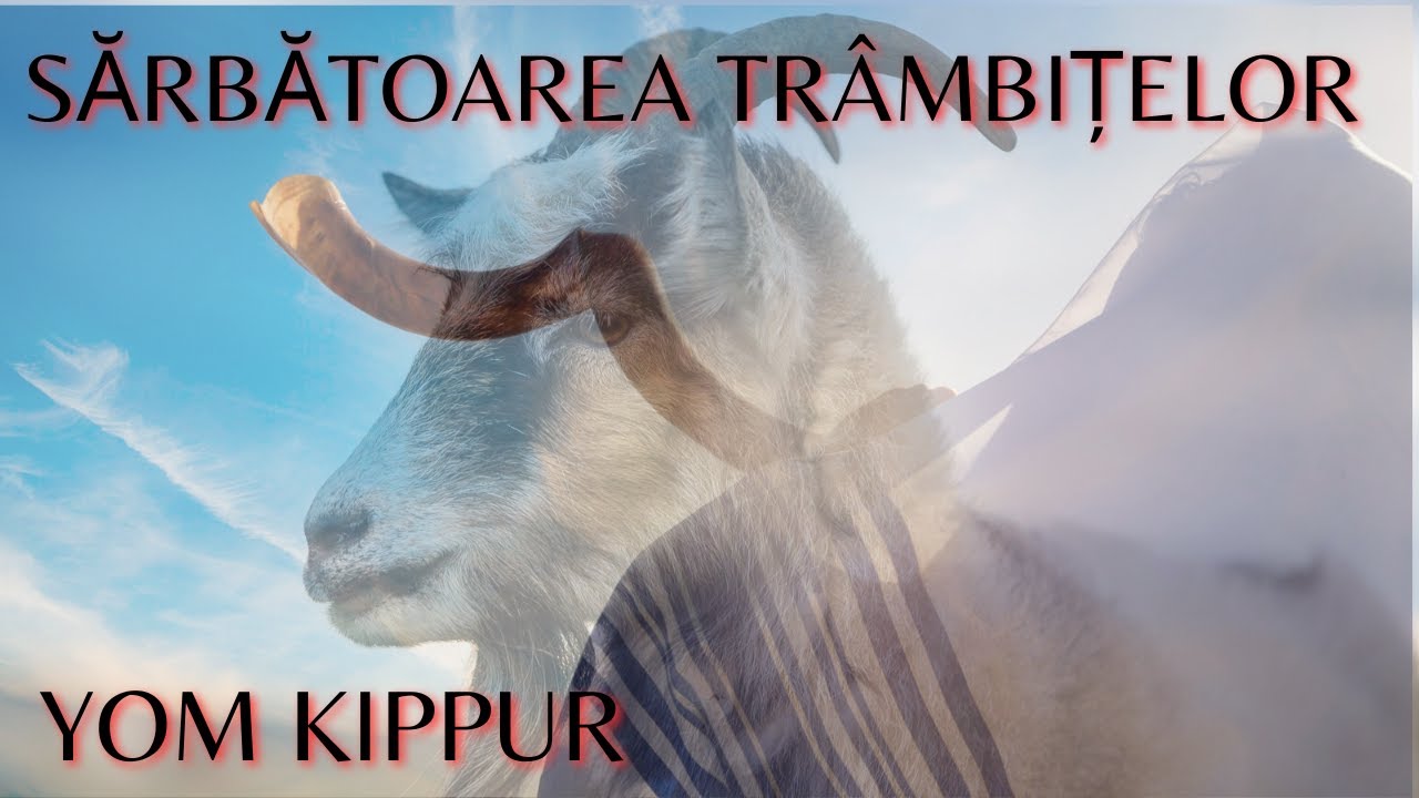Sărbătorile BIBLICE  pe înțelesul tuturor |  Sărbătoarea Trambitelor și Yom Kippur
