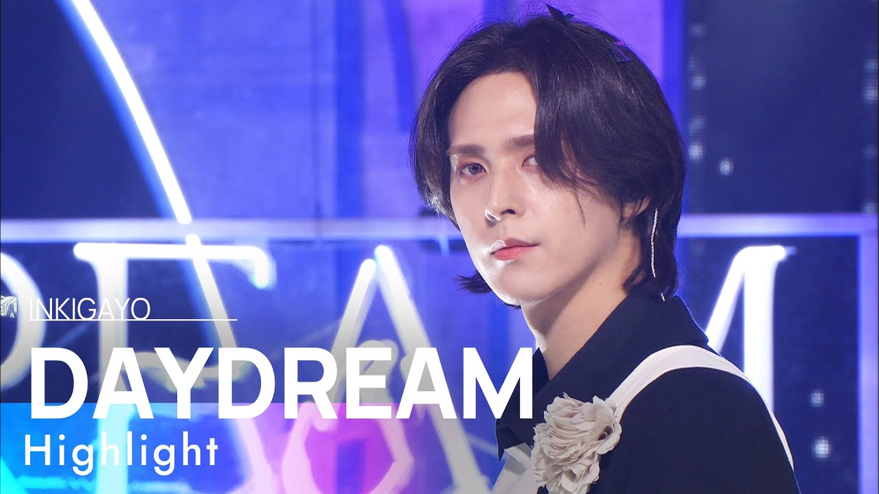 Highlight(하이라이트) - DAYDREAM @인기가요 inkigayo 20220327