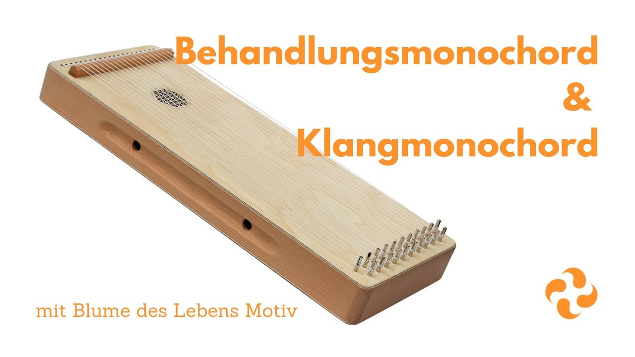 Heilende Kl&auml;nge f&uuml;r K&ouml;rper und Geist: Behandlungsmonochord & Klangmonochord im Detail