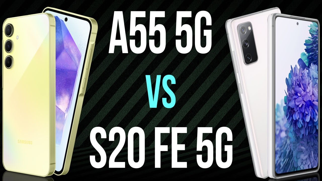 A55 5G vs S20 FE 5G (Comparativo & Preços)