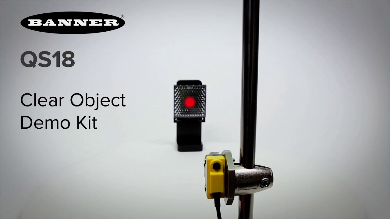 Banner QS18 Expert Clear Object Detection Demo Kit