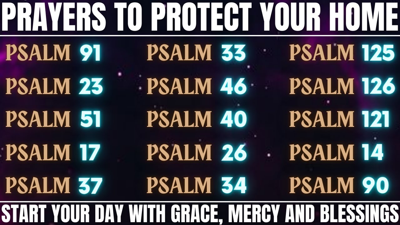PRAYERS TO PROTECT YOUR HOME - START YOUR DAY WITH GRACE, MERCY AND BLESSINGS