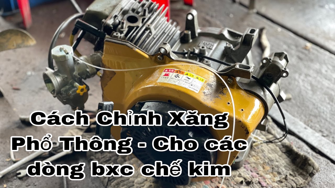 Hướng Dẫn - Canh Chỉnh BÌNH XĂNG BÔNG MAI trên MÁY Nổ - Phổ Thông và dễ Sử dụng Nhất ll Tập 2