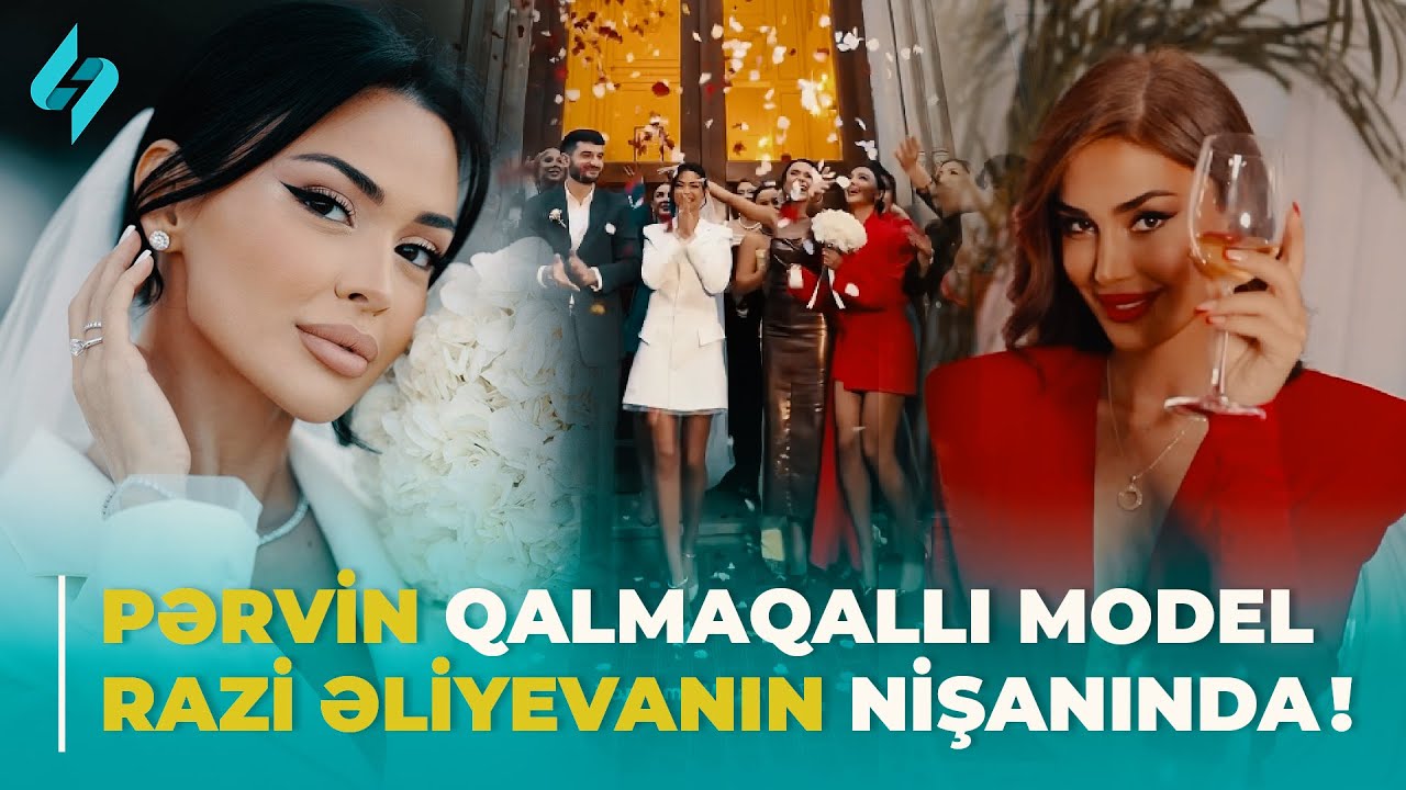 Pərvin qalmaqallı model Razi Əliyevanın toyunda | Xəbərin Var?