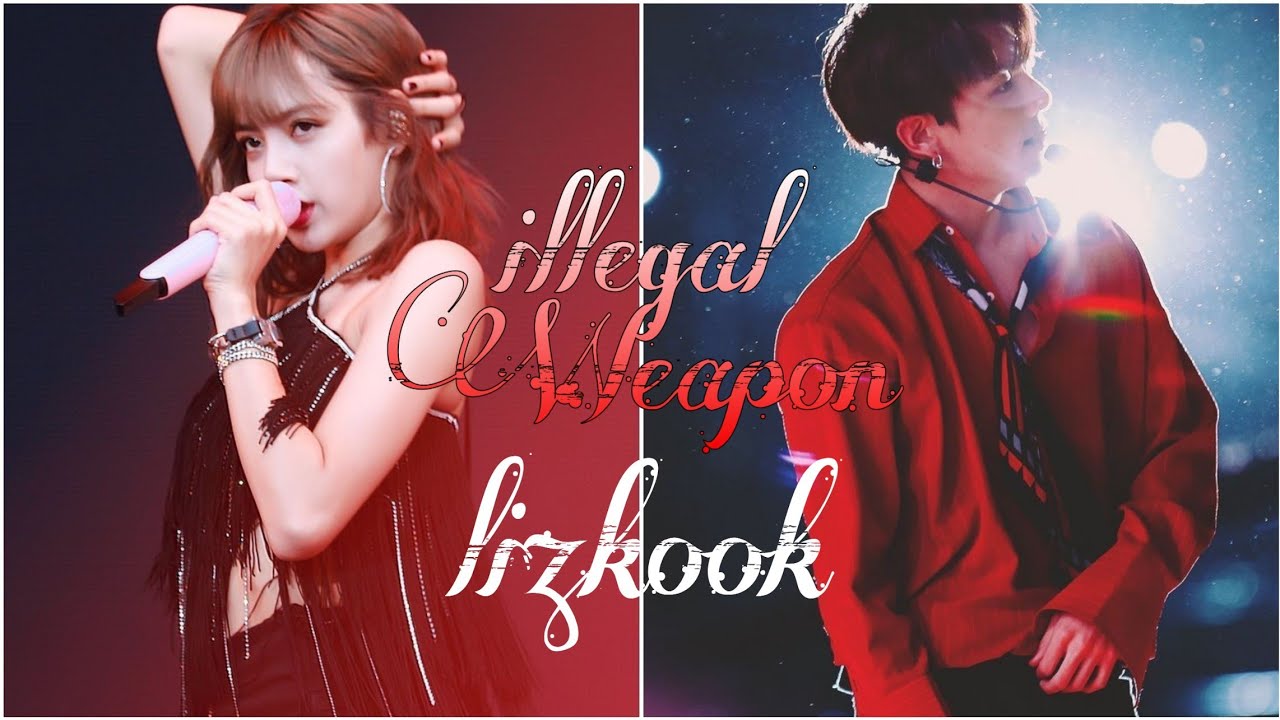 Illegal weapon  ||  Lizkook ❤️ special ❤️ K-pop mix //  Fatma Rahmat //