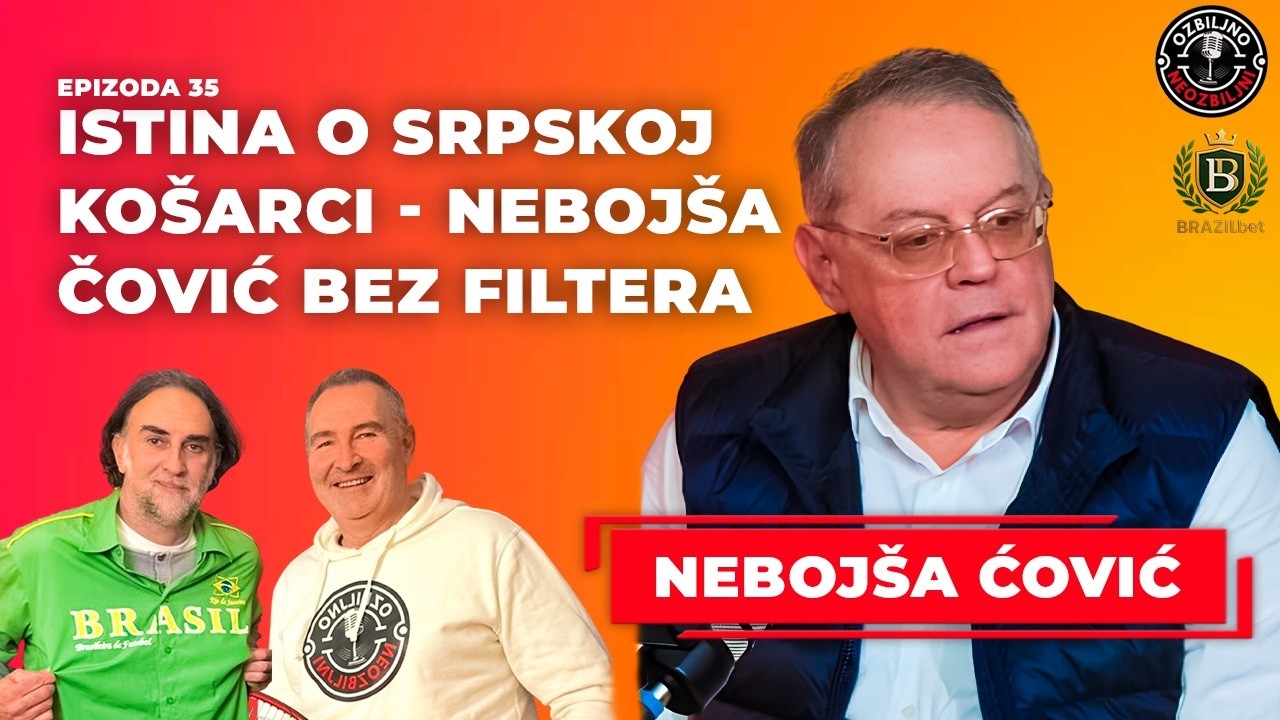 ISTINA O SRPSKOJ KO&Scaron;ARCI - NEBOJ&Scaron;A ČOVIĆ BEZ FILTERA, Ozbiljno neozbiljni podcast, epizoda 35.