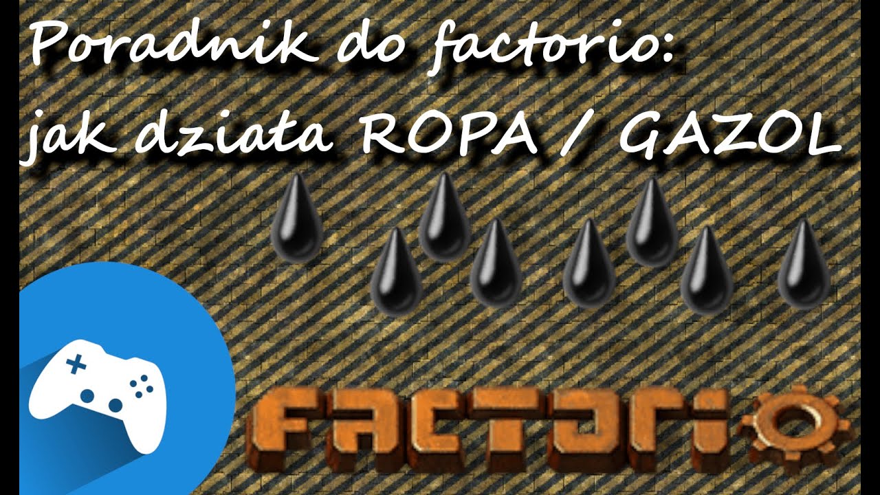Poradnik z Factorio odc 1 Jak działa ropa