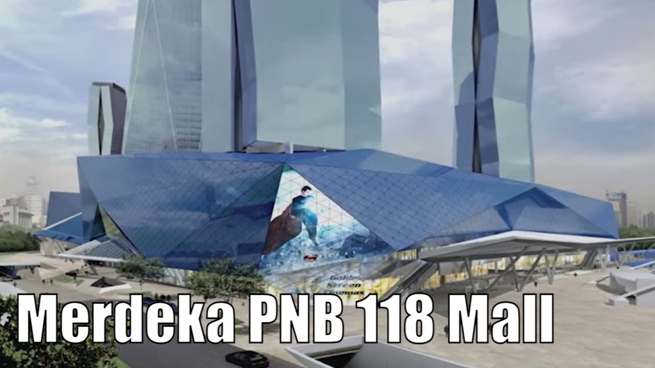 Merdeka PNB 118 Mall