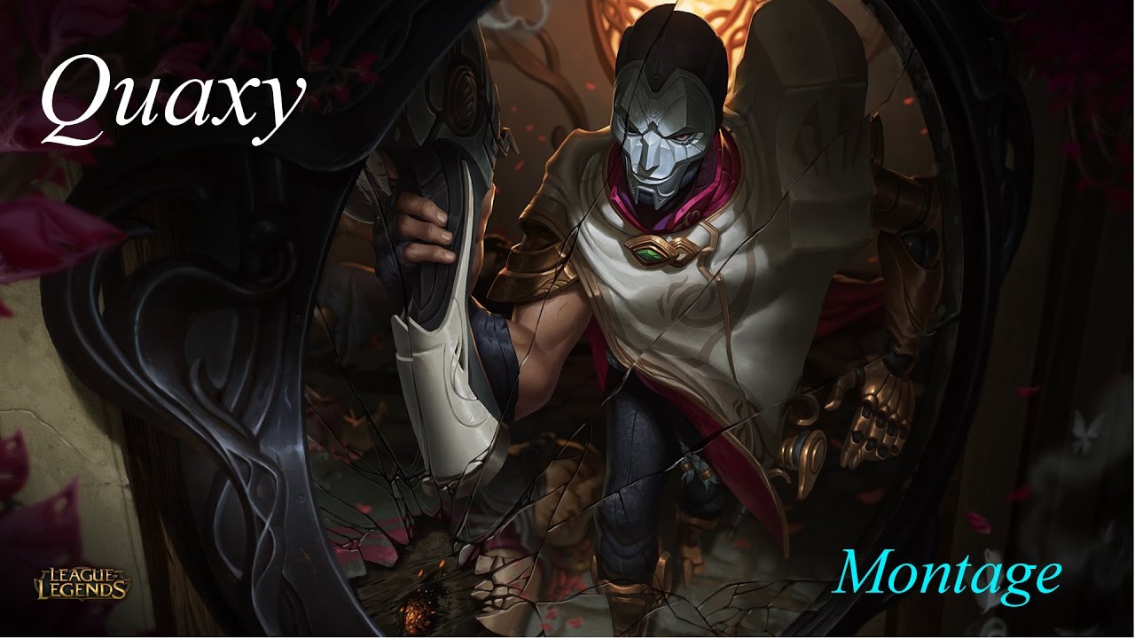 [Quaxy EUW - Diamond] Montage